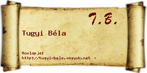 Tugyi Béla névjegykártya